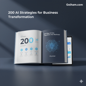 Mastering AI for Business: 200 Practical Applications + Prompts